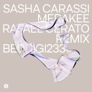 Sasha Carassi - Merakee EP [BEDDIGI233]