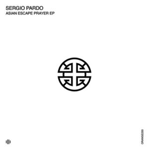 Sergio Pardo - Asian Escape Prayer [ORANGE233]