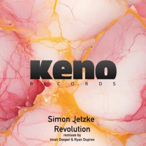 Simon Jetzke - Revolution (Incl Remixes by Ryan Dupree & Iman Deeper) [KENO065]