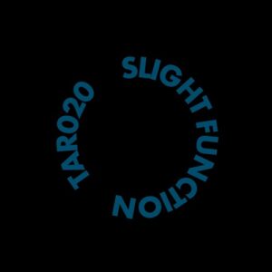 Slight Function - Tar 20 [TAR020]