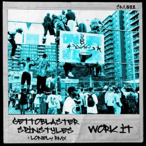 Spinstyles, Gettoblaster - Work It! [SM022]
