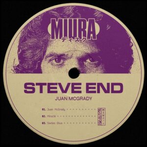 Steve End - Juan McGrady [MIU074]