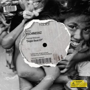 TechNeekz - Dope Beat EP [HBT471]