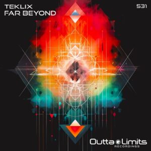 Teklix - Far Beyond [OL531]