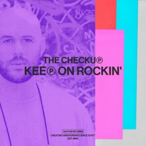 The Checkup - Keep On Rockin' [SNATCH201]