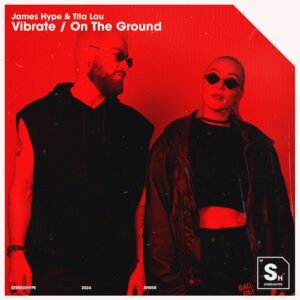 Tita Lau, James Hype - Vibrate  On The Ground (EP) [197338108147]