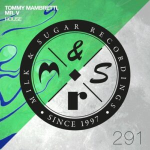Tommy Mambretti, Mr. V - House [MSR291]