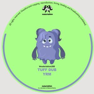 Tuff Dub, YRM - Stronger [MATERIALISM270]