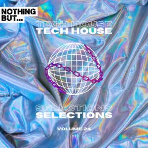 VA - Nothing But... Tech House Selections, Vol. 24 [NBTHS24]
