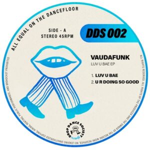 Vaudafunk - Luv U Bae EP [DDS002]