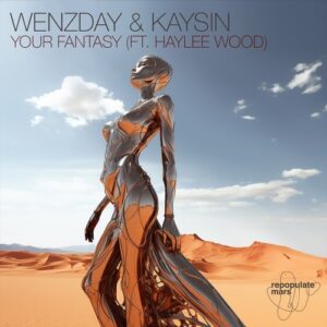 Wenzday, Kaysin, Haylee Wood - Your Fantasy [RPM206]