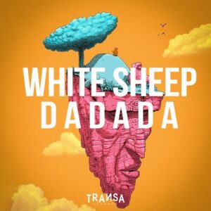 White Sheep - DADADA [TRANSA637]