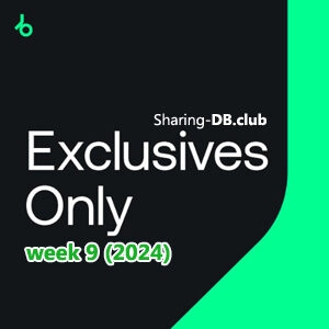 Beatport Exclusives Only Week 9 (2024)