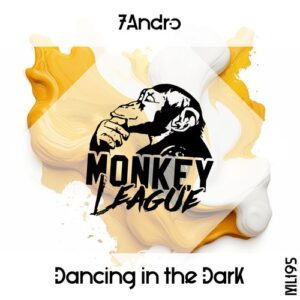 7Andro - Dancing in the Dark [ML195]