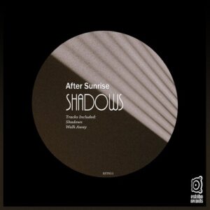 After Sunrise - Shadows [EST611]
