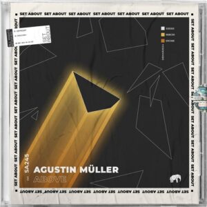 Agustin Müller - Above [SA245]
