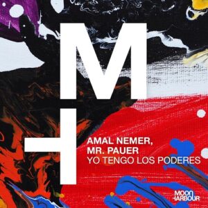 Amal Nemer - Yo Tengo Los Poderes (Extended Version) [MHD230]