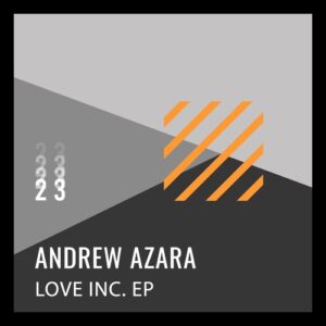 Andrew Azara - Love Inc. Ep [DJEBDIGI023]