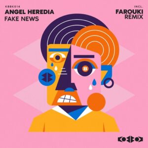 Angel Heredia - FAKE NEWS [KBBK014]