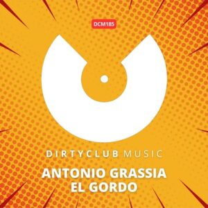 Antonio Grassia - El Gordo [DCM185]