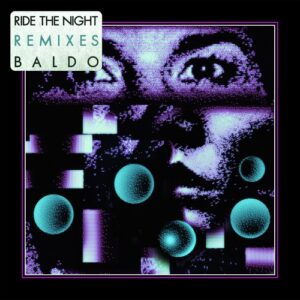 Baldo - Ride the Night Remixes [PERMVAC249-2]