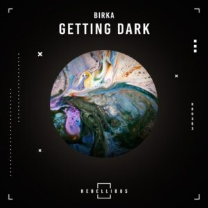 Birka - Getting Dark [RBD383]