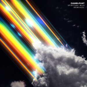 CamelPhat - Spiritual Milk (The Remixes) [CML020]