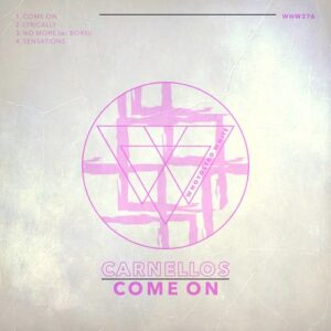 Carnellos - Come On [WHW276]
