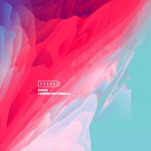 Coyu - I Know Nothing EP [SUARA510]