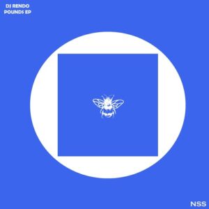 DJ Rendo - Pounds EP [NSS199]