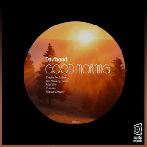 Dav'bond - Good Morning [EST612]