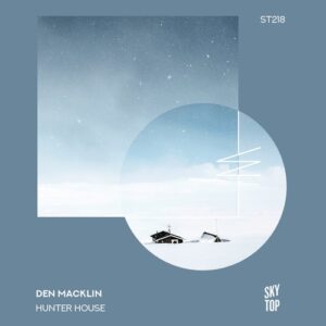 Den Macklin - Hunter House [ST218]