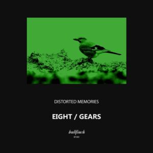 Distorted Memories - Eight Gears [BF380]