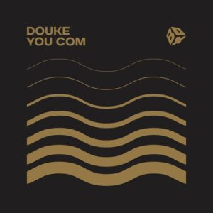 Douke - You Com (Extended Mix) [BBX308]