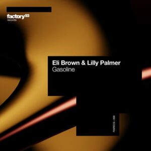 Eli Brown & Lilly Palmer - Gasoline [F93RECS068B]