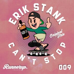 Erik Stank - Can't Stop [RUNNERUP009]