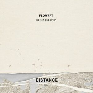 FLOWFAT - Do Not Give Up EP [DM396]