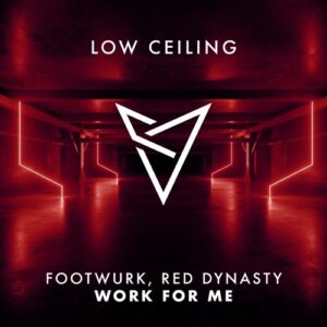 FOOTWURK, Red Dynasty - WORK FOR ME [LOWC228]
