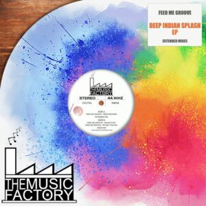 Feed Me Groove - Deep Indian Splash EP [TMF09]