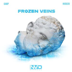 GAWP - Frozen Veins [NVD039]