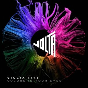 GIULIA (IT) - Colors In Your Eyes [VOLTA023]