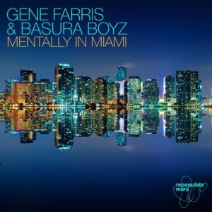 Gene Farris, Basura Boyz - Mentally In Miami [RPM210]