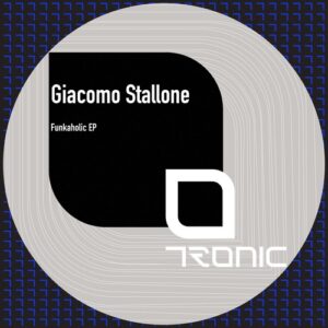 Giacomo Stallone - Funkaholic EP [TR490]