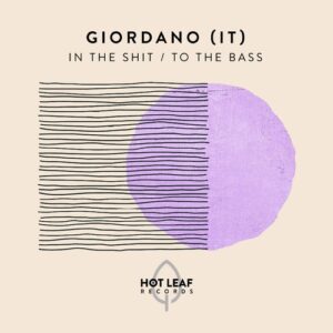Giordano (IT) - In The Shit / To The Bass [HLR016]