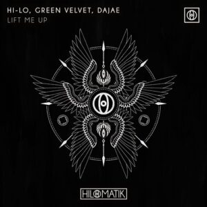 Green Velvet, Dajae & HI-LO - LIFT ME UP (Extended Mix) [HMABB022B]