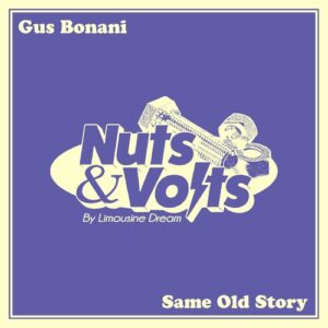 Gus Bonani - Same Old Story [NUTS003]