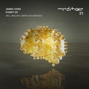 Jamie Coins - Pompy EP [MINDSHAKE117]