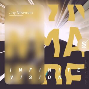 Jay Newman - Infinite Vision [SVR148]