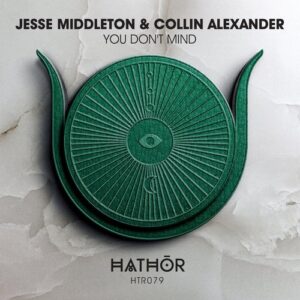 Jesse Middleton & Collin Alexander - You Don't Mind [HTR079]
