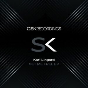 Karl Lingard - Set Me Free [SK288]